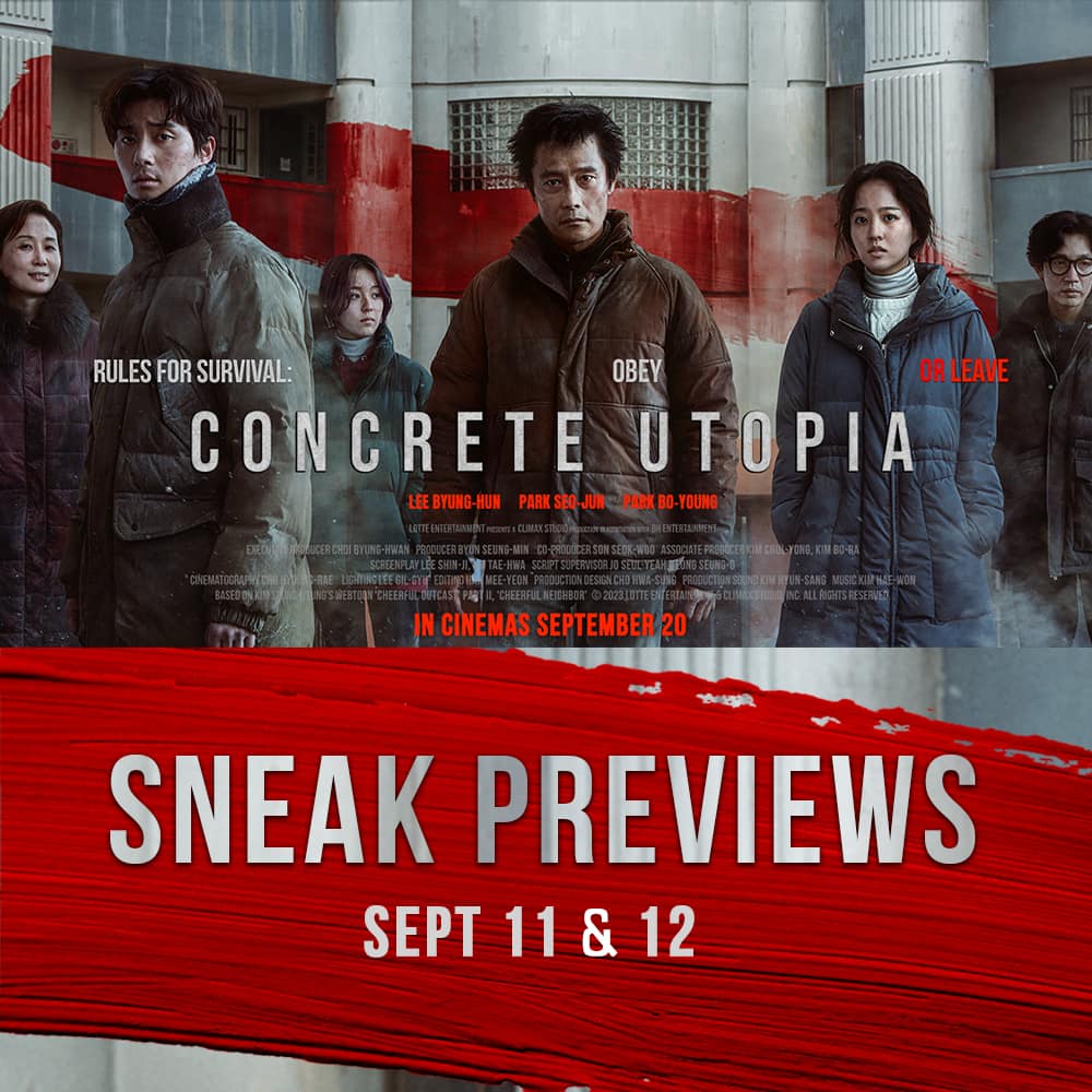 Be among the first to see Concrete Utopia in the Philippines! Catch sneak previews in your favorite cinemas on September 11 and 12, one week before the regular showing on September 20. 